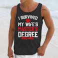 I Survived My Wife's Master's Degree Graduation Unisex Tank Top