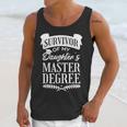 Survivor Of My Daughter's Master Degree Masters Graduation Unisex Tank Top
