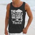 The Tassel Was Worth The Hassle Graduation Class Unisex Tank Top