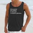 Techie Introvert Introverted Computer Nerd Unisex Tank Top Techie Introvert Introverted Computer Nerd Unisex Tank Top