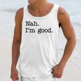 Antisocial Nah I'm Good Introvert Sarcastic Saying Unisex Tank Top Antisocial Nah I'm Good Introvert Sarcastic Saying Unisex Tank Top