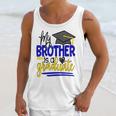 My Brother Is A Graduate Shirt Matching Family Graduation Unisex Tank Top