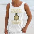 You Can't Scare Me I'm From The 1900s Vintage Pocket Watch Premium Unisex Tank Top You Can't Scare Me I'm From The 1900s Vintage Pocket Watch Premium Unisex Tank Top