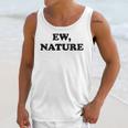 Homebody Indoorsy Introvert Ew Nature Unisex Tank Top Homebody Indoorsy Introvert Ew Nature Unisex Tank Top