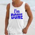 I'm Done Sarcastic Introvert Introversion Unisex Tank Top I'm Done Sarcastic Introvert Introversion Unisex Tank Top