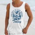 I’m Not In The Mood Today Anti-Social Moody Introvert Humor Unisex Tank Top I’m Not In The Mood Today Anti-Social Moody Introvert Humor Unisex Tank Top