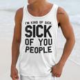 Introvert Men Women Sarcastic Saying Sick Of People Unisex Tank Top