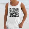 Introvert But Willing To Discuss Spicy Books Unisex Tank Top
