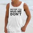 Introverted Joke Before You Hug Me Don't Introvert Sarcastic Unisex Tank Top Introverted Joke Before You Hug Me Don't Introvert Sarcastic Unisex Tank Top