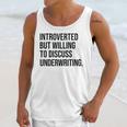 Introverted Underwriter Underwriting Introvert Unisex Tank Top Introverted Underwriter Underwriting Introvert Unisex Tank Top