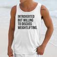Introverted Weightlifter Gym Weightlifting Introvert Unisex Tank Top