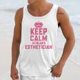 Keep Calm I'm An Esthetician Graduation Esthetician Premium Unisex Tank Top
