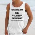 I Am Looking For A Job ENGINEERING Graduation Unisex Tank Top