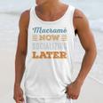 Macramé Now Minimal Socializing Introvert Vintage Unisex Tank Top Macramé Now Minimal Socializing Introvert Vintage Unisex Tank Top