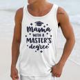 Mama With A Masters Degree Graduation Ceremony Mom Unisex Tank Top