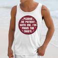 Patient I'm From The 1900s Fathers Day Please Be Premium Unisex Tank Top