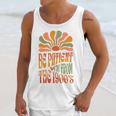 BE PATIENT I'M FROM THE 1900s FUNNY GROOVY Unisex Tank Top