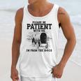 Please Patient I'm From The 1900s Boomer Memes Unisex Tank Top Please Patient I'm From The 1900s Boomer Memes Unisex Tank Top