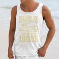 Please Be Patient I'm From The 1900s Over The Hill Premium Unisex Tank Top Please Be Patient I'm From The 1900s Over The Hill Premium Unisex Tank Top