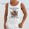 Please Be Patient With Me I'm From The 1900s Horse Wagon 90s Unisex Tank Top Please Be Patient With Me I'm From The 1900s Horse Wagon 90s Unisex Tank Top