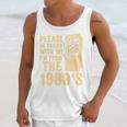 Please Be Patient With Me I'm From The 1900s Shirt Premium Unisex Tank Top