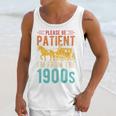 PLEASE BE PATIENT I'M FROM THE 1900s Vintage 1900s 90s Premium Unisex Tank Top