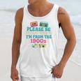 Please Be Patient With Me I'm From The 1900s Vintage For Man Premium Unisex Tank Top