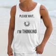 Please Wait I'm Thinking Introvert Unisex Tank Top Please Wait I'm Thinking Introvert Unisex Tank Top