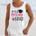 Preschool Graduation Shirt For Girl 2019 Miss Preschool Grad Unisex Tank Top