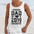 Proud Dad Of A Class 2019 GraduateShirt Graduation Unisex Tank Top