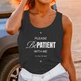On Back Please Be Patient With Me I'm From The 1900S Unisex Tank Top