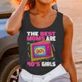 The Best Moms Are 90s Girls 90s Aesthetic Mom Nostalgia Unisex Tank Top The Best Moms Are 90s Girls 90s Aesthetic Mom Nostalgia Unisex Tank Top