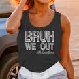 Bruh We Out 5th Graders Fifth Grade Graduation Class Of 2026 Unisex Tank Top