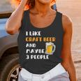 I Like Craft Beer & Maybe 3 People Introvert Beer Fans Unisex Tank Top I Like Craft Beer & Maybe 3 People Introvert Beer Fans Unisex Tank Top