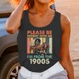 Dad Fathers Day Please Be Patient I'm From The 1900s Unisex Tank Top