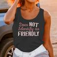 Does NOT Identify As Friendly Sarcastic Introvert Unisex Tank Top Does NOT Identify As Friendly Sarcastic Introvert Unisex Tank Top