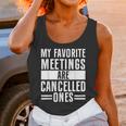 My Favorite Meetings Are Cancelled Ones Introvert Unisex Tank Top My Favorite Meetings Are Cancelled Ones Introvert Unisex Tank Top