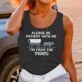 I'm From The 1900s Please Patient History Unisex Tank Top