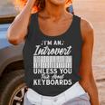 Im An Introvert Unless You Talk About Keyboards Player Unisex Tank Top Im An Introvert Unless You Talk About Keyboards Player Unisex Tank Top