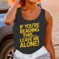 Leave Me Alone – Sarcastic Saying For Introverts Unisex Tank Top