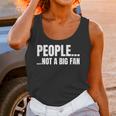 People Not A Big Fan Tshirt As a Sarcastic Introvert Unisex Tank Top People Not A Big Fan Tshirt As a Sarcastic Introvert Unisex Tank Top