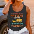 Please Be Patient I'm From The 1900s Please Be Patient Unisex Tank Top Please Be Patient I'm From The 1900s Please Be Patient Unisex Tank Top