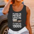 Please Be Patient With Me I'm From The 1900s Vintage Retro Unisex Tank Top