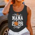 Proud Nana Of A 2026 Senior Basketball Graduation Unisex Tank Top