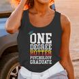 Psychology Graduation Shirt Hotter By One Degree University Unisex Tank Top