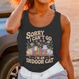 Sorry I Cant Go Im An Indoor Cat Cat Owners Introverts Unisex Tank Top