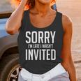 Sorry I'm Late I Wasn't Invited Introverts Social Anxiety Unisex Tank Top Sorry I'm Late I Wasn't Invited Introverts Social Anxiety Unisex Tank Top