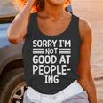 Sorry I'm Not Good At People-Ing Introvert Unisex Tank Top Sorry I'm Not Good At People-Ing Introvert Unisex Tank Top