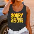 Sorry Im Not Good At Peopleing Introvert Unisex Tank Top