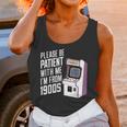Vintage Gaming Please Be Patient With Me I'm From The 1900s Unisex Tank Top Vintage Gaming Please Be Patient With Me I'm From The 1900s Unisex Tank Top